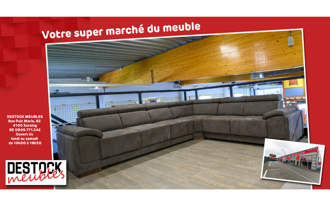 Destock meubles – le super marché du meuble à Liège (Seraing)