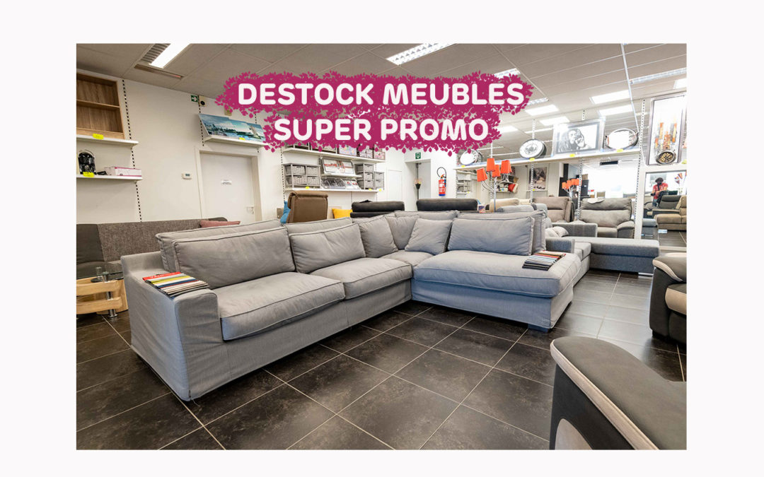 Supers promos dans votre Destock Meubles à Seraing